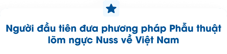 Hero giới thiệu điều trị lõm ngực cùng PGS TS BS. Trần Thanh Vỹ.
